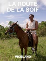La Route de la soif SAISON 2